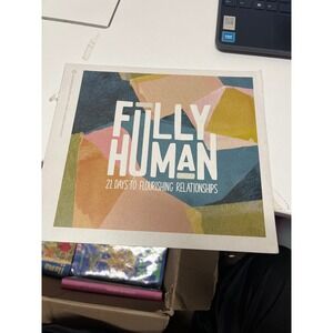 Fully Human 21 Days to Flourishing Relationships Charles F Stanley In Touch Book